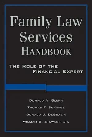 و دانلود نسخه کامل کتاب زبان اصلی Family Law Services Handbook: The Role of the Financial Expert | دانلود کتاب خارجی