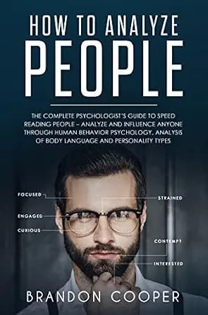 و دانلود نسخه کامل کتاب زبان اصلی How to Analyze People: The Complete Psychologist’s Guide to Speed Reading People – Analyze and Influence Anyone through Human Behavior Psychology, Analysis ̷ — تصویر ۲