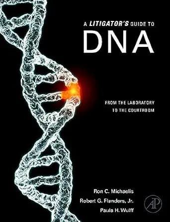 و دانلود نسخه کامل کتاب زبان اصلی A Litigator’s Guide to DNA: From the Laboratory to the Courtroom | دانلود کتاب خارجی