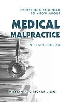 و دانلود نسخه کامل کتاب زبان اصلی Everything You Need To Know About Medical Malpractice In Plain English | دانلود کتاب خارجی