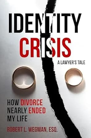 و دانلود نسخه کامل کتاب زبان اصلی Identity Crisis (a Lawyer’s Tale): How Divorce Nearly Ended My Life PDF | دانلود کتاب خارجی