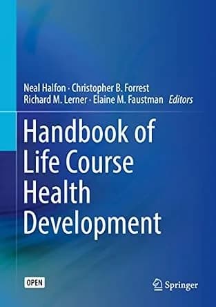 و دانلود نسخه کامل کتاب زبان اصلی Handbook of Life Course Health Development PDF | دانلود کتاب خارجی