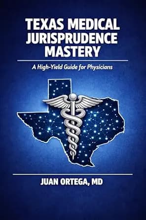 و دانلود نسخه کامل کتاب زبان اصلی Texas Medical Jurisprudence Mastery: A High-Yield Guide for Physicians PDF | دانلود کتاب خارجی