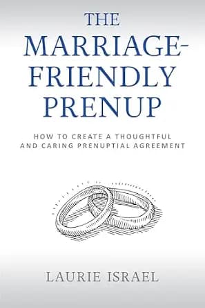 و دانلود نسخه کامل کتاب زبان اصلی The Marriage-Friendly Prenup: How to Create a Thoughtful and Caring Prenuptial Agreement PDF | دانلود کتاب خارجی