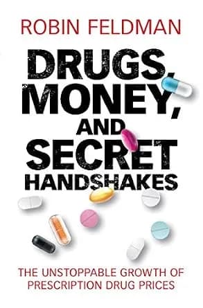 و دانلود نسخه کامل کتاب زبان اصلی Drugs, Money, and Secret Handshakes: The Unstoppable Growth of Prescription Drug Prices PDF | دانلود کتاب خارجی