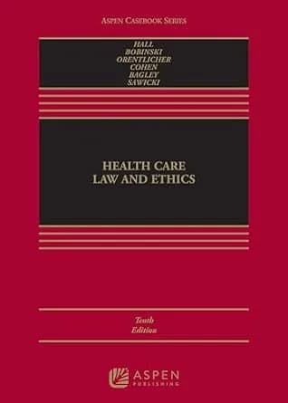 و دانلود نسخه کامل کتاب زبان اصلی Health Care Law and Ethics (Aspen Casebook Series) PDF | دانلود کتاب خارجی — تصویر ۲