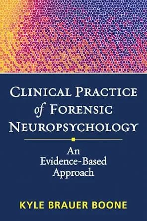 و دانلود نسخه کامل کتاب زبان اصلی Clinical Practice of Forensic Neuropsychology: An Evidence-Based Approach (Evidence-Based Practice in Neuropsychology Series) PDF | دانلود کتاب خارجی — تصویر ۲
