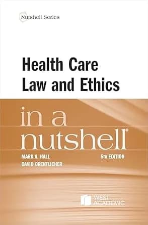 و دانلود نسخه کامل کتاب زبان اصلی Health Care Law and Ethics in a Nutshell (Nutshells) PDF | دانلود کتاب خارجی — تصویر ۲