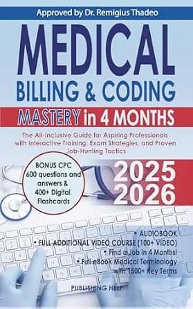 و دانلود نسخه کامل کتاب زبان اصلی Medical Billing & Coding Mastery in 4 Months: The All-Inclusive Guide for Aspiring Professionals with Interactive Training, Exam Strategies, and Proven Job-