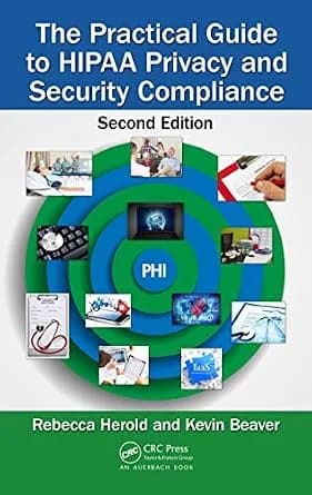 و دانلود نسخه کامل کتاب زبان اصلی The Practical Guide to HIPAA Privacy and Security Compliance PDF | دانلود کتاب خارجی