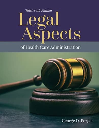 و دانلود نسخه کامل کتاب زبان اصلی Legal Aspects of Health Care Administration 13th Edition PDF | دانلود کتاب خارجی