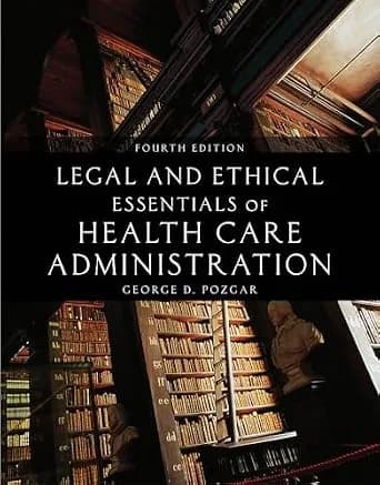 و دانلود نسخه کامل کتاب زبان اصلی Legal and Ethical Essentials of Health Care Administration PDF | دانلود کتاب خارجی