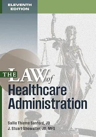 و دانلود نسخه کامل کتاب زبان اصلی The Law of Healthcare Administration, Eleventh Edition PDF | دانلود کتاب خارجی