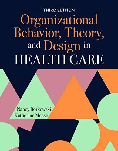 و دانلود نسخه کامل کتاب زبان اصلی Organizational Behavior, Theory, and Design in Health Care, Third Edition 3rd Edition PDF | دانلود کتاب خارجی