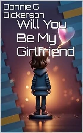 و دانلود نسخه کامل کتاب زبان اصلی Will You Be My Girlfriend PDF | دانلود کتاب خارجی