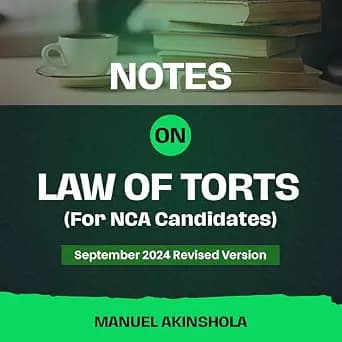 و دانلود نسخه کامل کتاب زبان اصلی Notes on Law of Torts – For NCA Students : (Updated to the current NCA Syllabus) (Notes for NCA Exams, Canada) PDF | دانلود کتاب خارجی