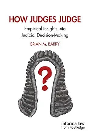 و دانلود نسخه کامل کتاب زبان اصلی How Judges Judge: Empirical Insights into Judicial Decision-Making PDF | دانلود کتاب خارجی
