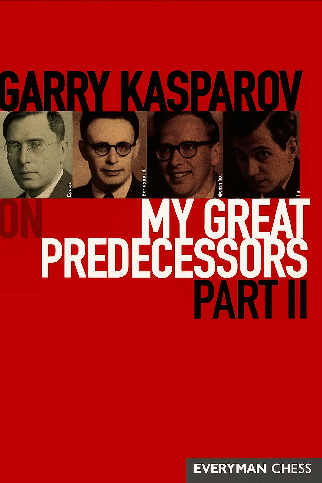 دانلود کتاب شطرنج Kasparov, Garry – My Great Predecessors 2 [PDF]