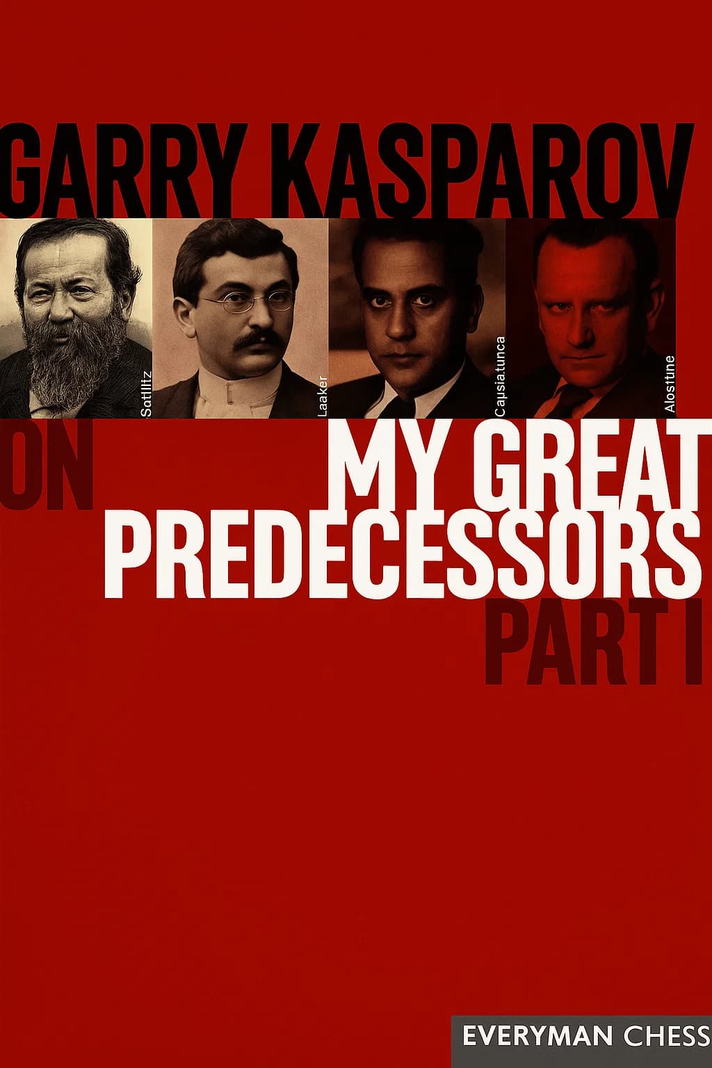 دانلود کتاب شطرنج Kasparov, Garry – My Great Predecessors 1 [PDF]