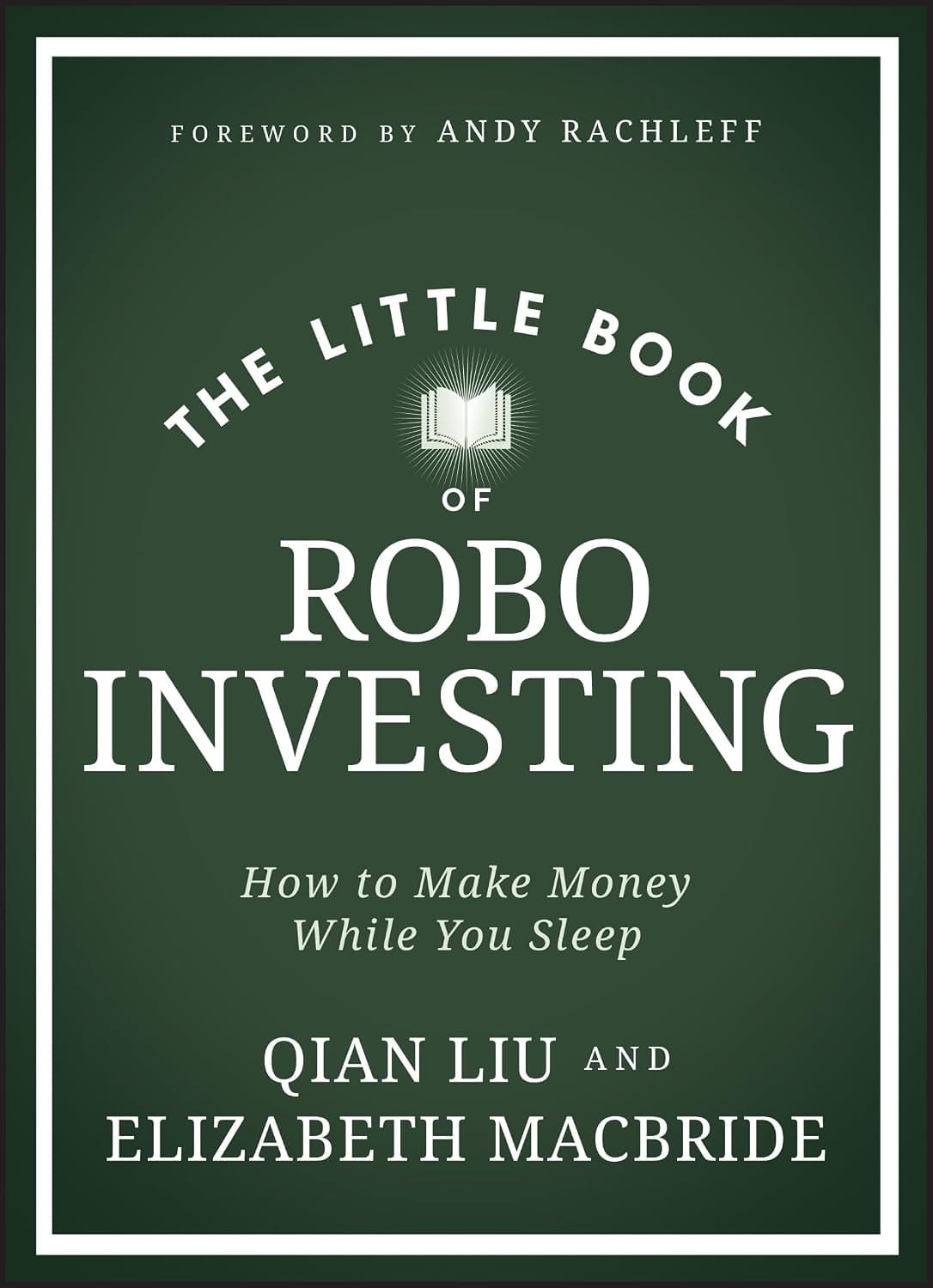 کتاب کوچک سرمایه‌گذاری رباتیک (The Little Book of Robo Investing) نسخه انگلیسی PDF | الیزابت مک‌براید و چیان لیو