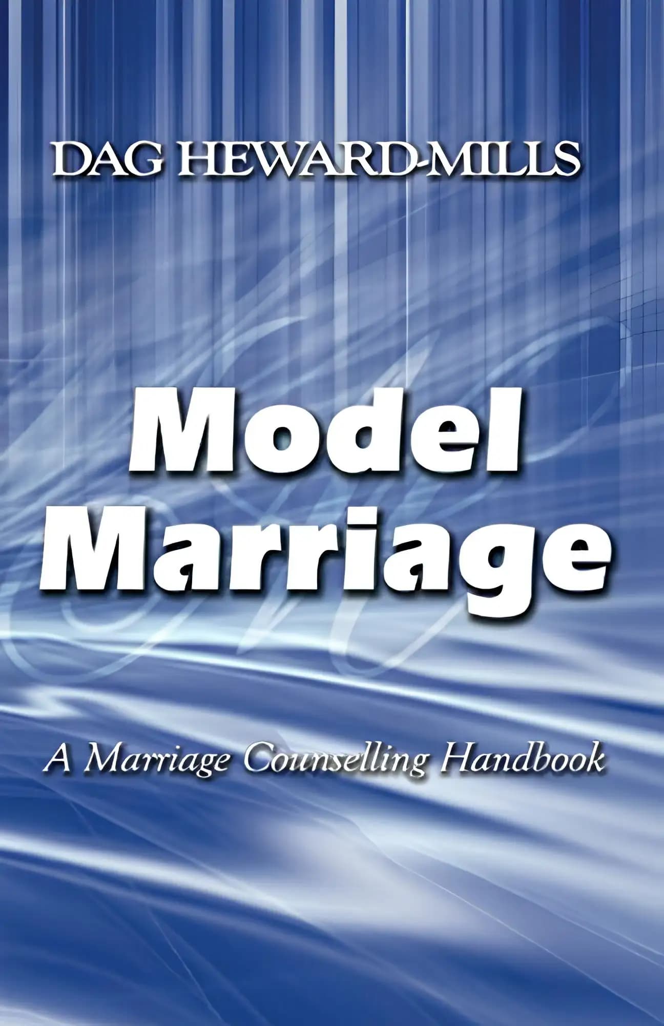 کتاب ازدواج ایده‌آل (Model Marriage) نسخه انگلیسی PDF | دگ هیوارد-میلز