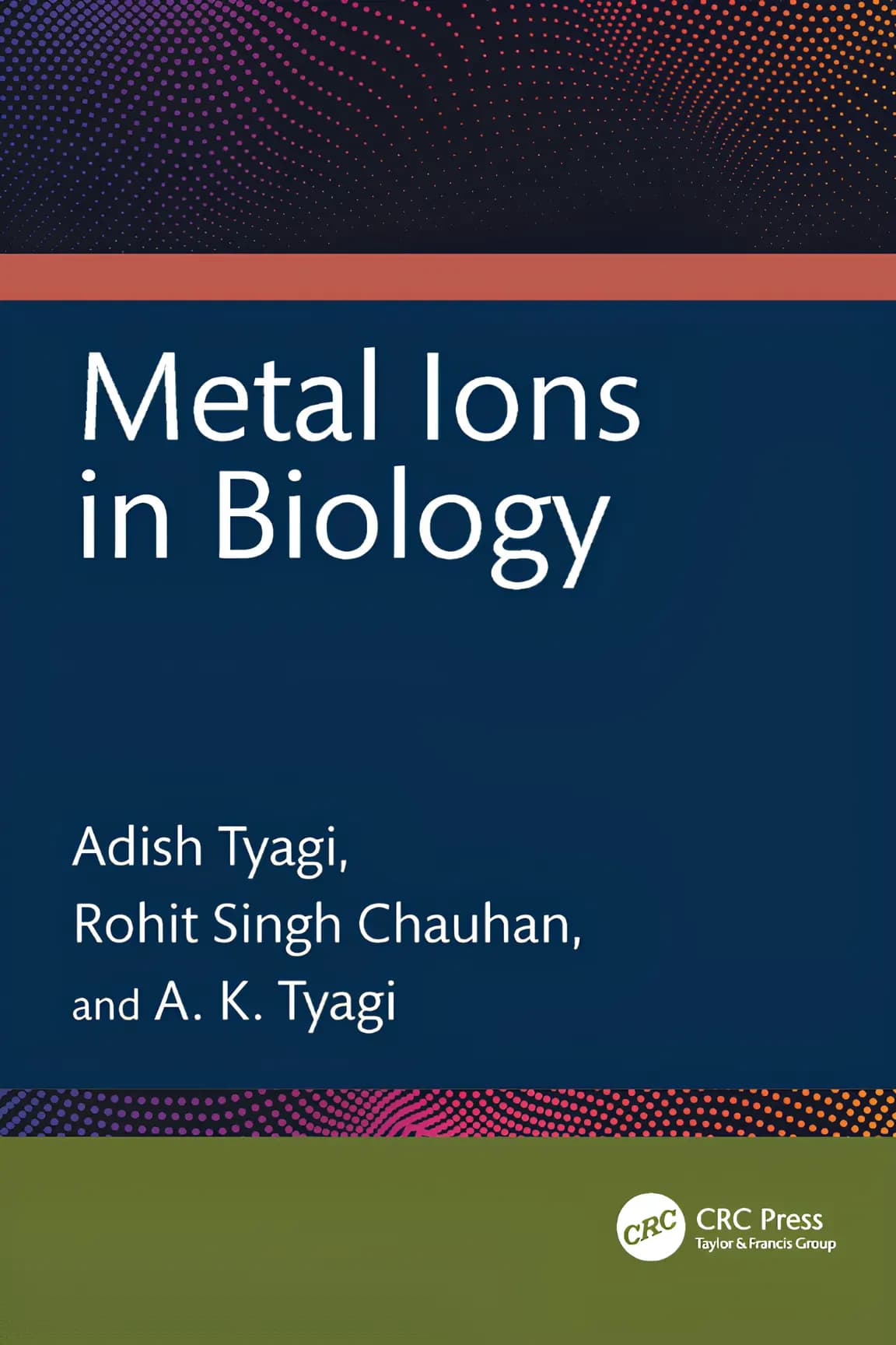 کتاب یونهای فلزی در زیستشناسی (Metal Ions in Biology) نسخه انگلیسی PDF | آدیش تیاگی، روهیت سینگ چوهان و ای. کی. تیاگی — تصویر ۲