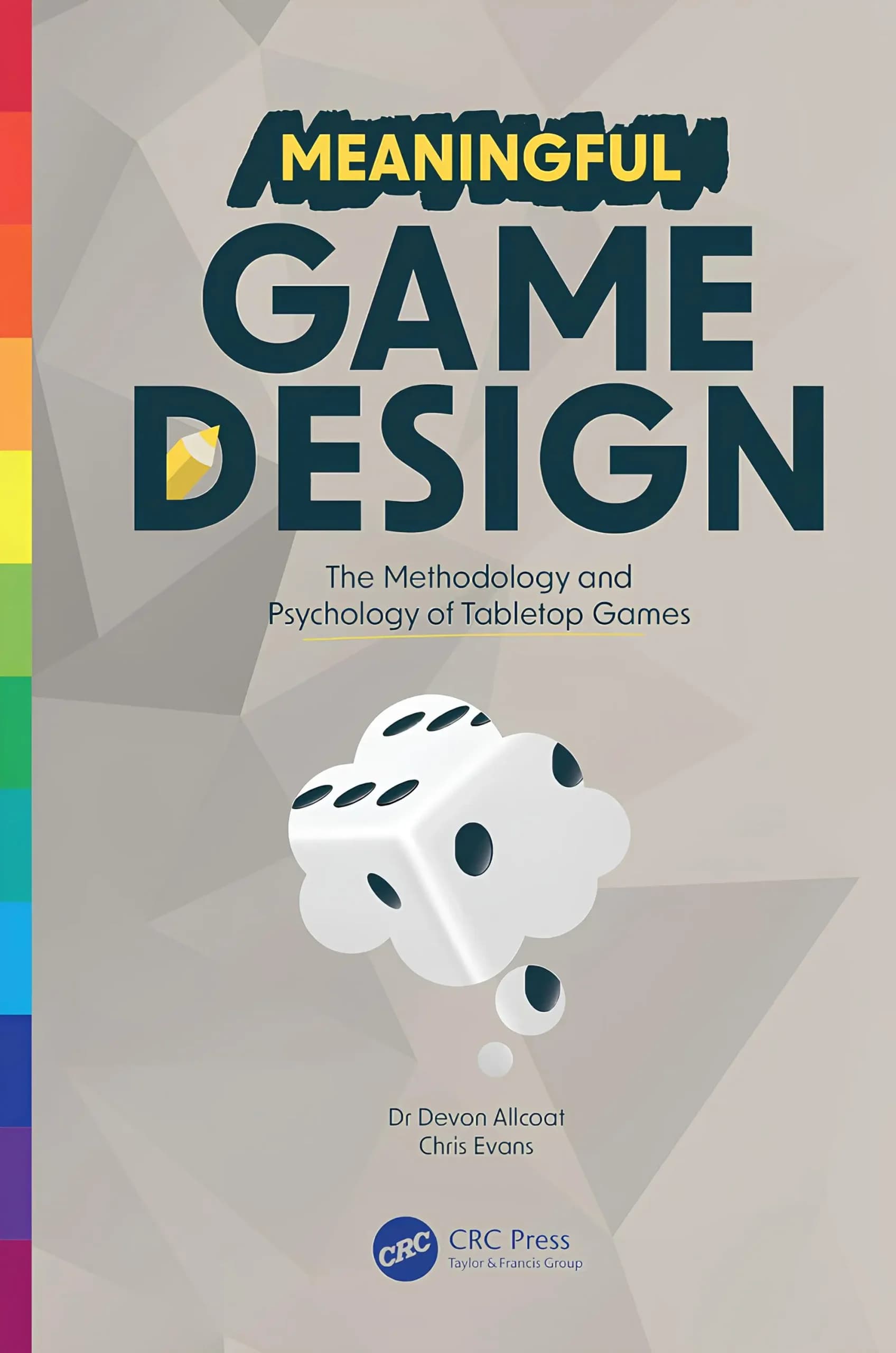کتاب طراحی معنادار بازی (Meaningful Game Design) نسخه انگلیسی PDF | دوون آلکوت و کریس ایوانز — تصویر ۲