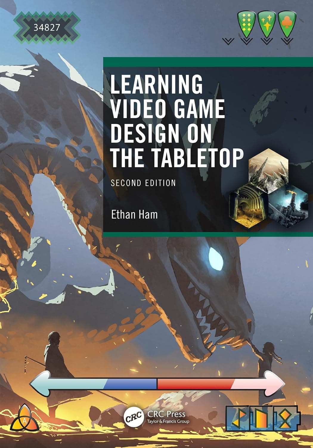کتاب یادگیری طراحی بازی‌های ویدیویی روی رومیزی، ویرایش دوم (Learning Video Game Design on the Tabletop, Second Edition) نسخه انگلیسی PDF | ایتن هم