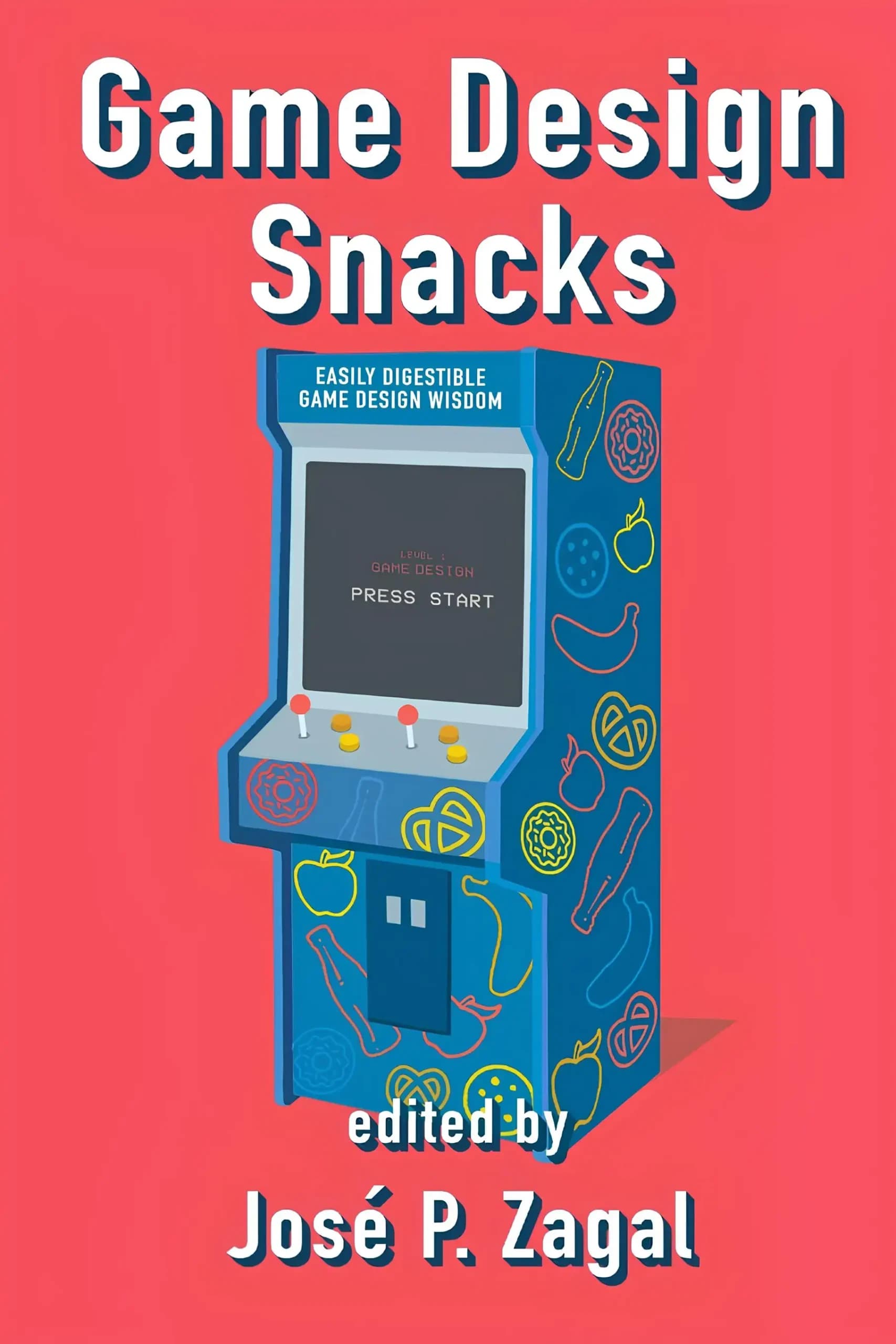 کتاب میان‌وعده‌های طراحی بازی (Game Design Snacks) نسخه انگلیسی PDF | خوزه پی. زاگال — تصویر ۲