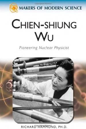 دانلود کتاب Chien-Shiung Wu: Pioneering Nuclear Physicist