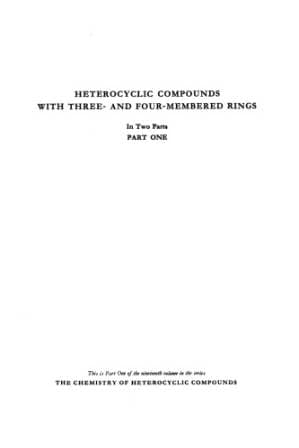 دانلود کتاب Heterocyclic Compounds With Three- And Four-Membered Rings (The Chemistry of Heterocyclic Compounds, Volume 19)