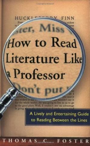 دانلود کتاب How to Read Literature Like a Professor: A Lively and Entertaining Guide to Reading Between the Lines