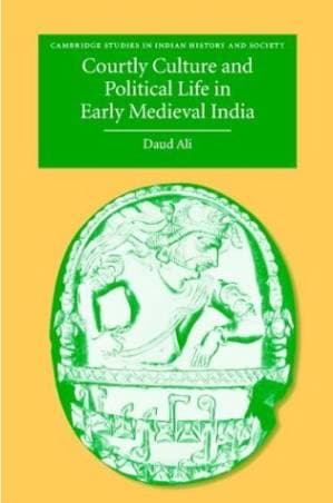 دانلود کتاب Courtly Culture and Political Life in Early Medieval India