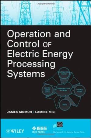 دانلود کتاب Operation and Control of Electric Energy Processing Systems (IEEE Press Series on Power Engineering)