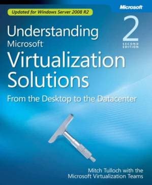 دانلود کتاب Understanding Microsoft Virtualization Solutions (Second Edition)