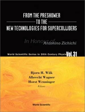 دانلود کتاب From the Preshower to the New Technologies for Supercolliders: In Honour of Antonino Zichichi (World Scientific Series in 20th Century Physics, V. 31) — تصویر ۲