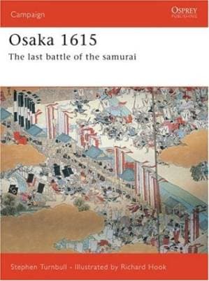 دانلود کتاب Osaka 1615: The Last Samurai Battle (Campaign)