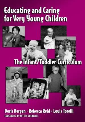 دانلود کتاب Educating and Caring for Very Young Children: The Infant Toddler Curriculum (Early Childhood Education, 76)