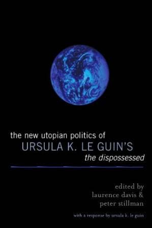 دانلود کتاب The New Utopian Politics of Ursula K. Le Guin’s The Dispossessed