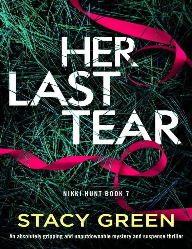 کتاب Her Last Tear: Nikki Hunt, Book 7 (آخرین اشک او: نیکی هانت، جلد هفتم) نسخه انگلیسی PDF | استیسی گرین — تصویر ۲