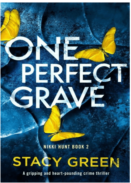 کتاب One Perfect Grave: Nikki Hunt, Book 2 (یک قبر بینقص: نیکی هانت، جلد دوم) نسخه انگلیسی PDF | استیسی گرین