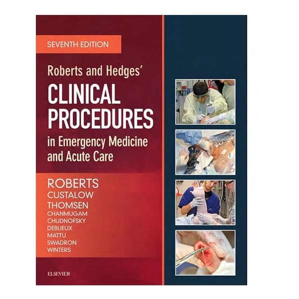 کتاب Roberts and Hedges’ Clinical Procedures in Emergency Medicine and Acute Care 7th Edition کد B21034