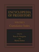 Encyclopedia of Prehistory: Volume 9: Cumulative Index