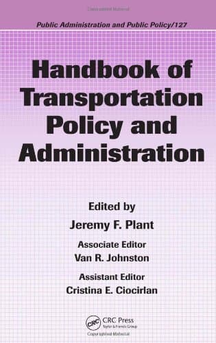 Handbook of Transportation Policy and Administration (Public Administration and Public Policy)