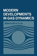 Modern Developments in Gas Dynamics: Based upon a course on Modern Developments in Fluid Mechanics and Heat Transfer, given at the University of Calif