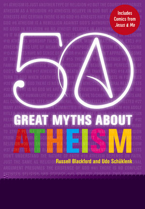 50 Great Myths about Atheism