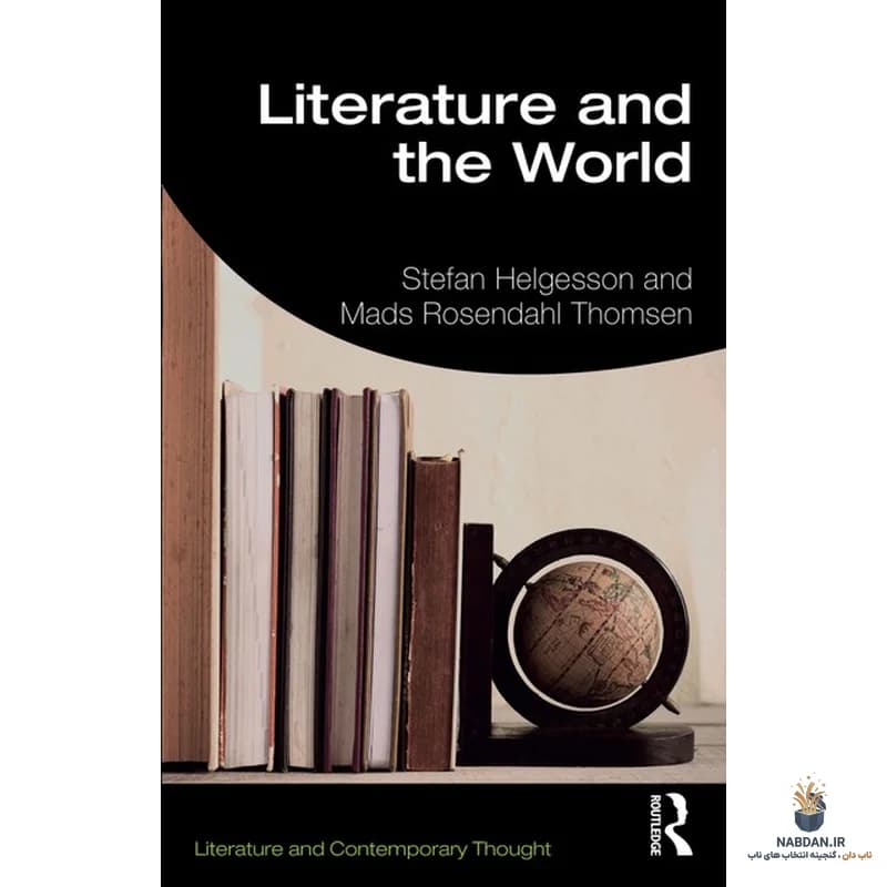 کتاب Literature and the World (ادبیات و جهان) نسخه انگلیسی PDF | استفان هلگسون | مادس روزندال تامسن — تصویر ۲
