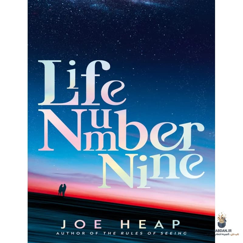 کتاب Life Number Nine (زندگی شماره نه) نسخه انگلیسی PDF | جو هیپ