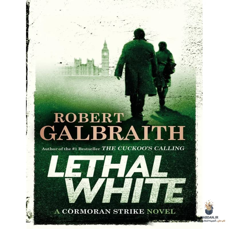 کتاب Lethal White (سفید مرگبار) نسخه انگلیسی PDF | رابرت گالبریث