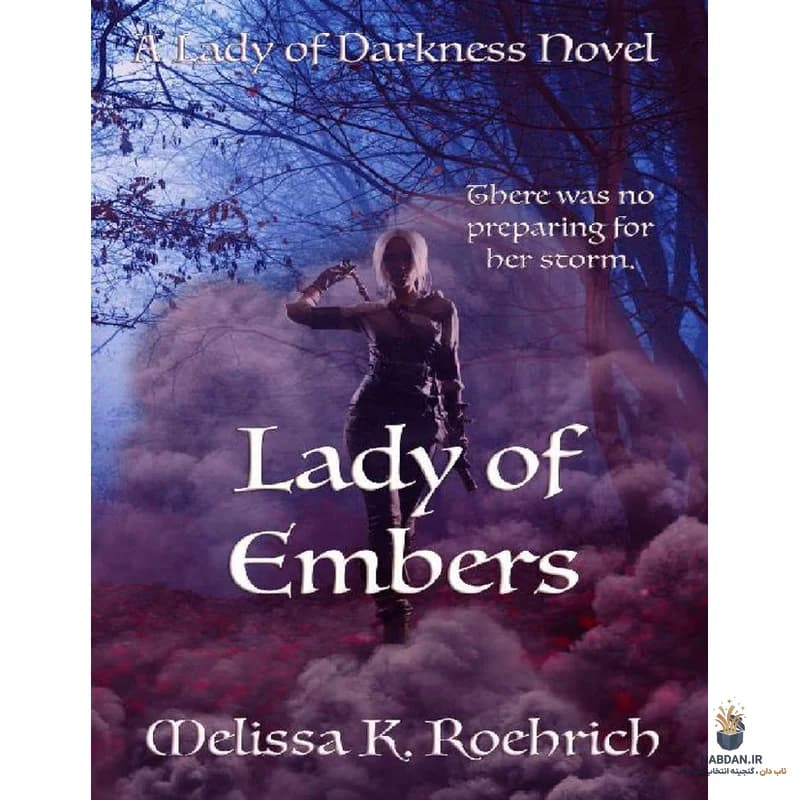 کتاب Lady of Embers (بانوی اخگرها) نسخه انگلیسی PDF | ملیسا کی روهریچ
